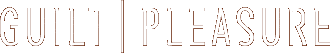 guilt|pleasure